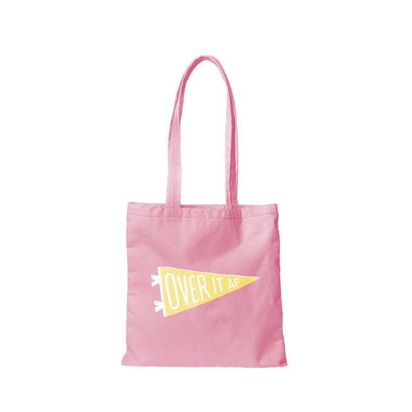 pink canvas tote bag that says over it af