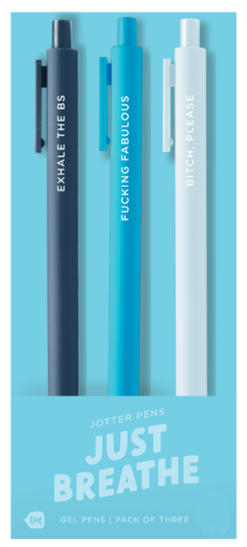 "Just Breathe" jotter pens — a calming 3-pack of gel pens with bold phrases: “EXHALE THE BS,” “FUCKING FABULOUS,” and “BITCH, PLEASE,” in dark navy, bright cyan, and pale blue barrels with matching ink.