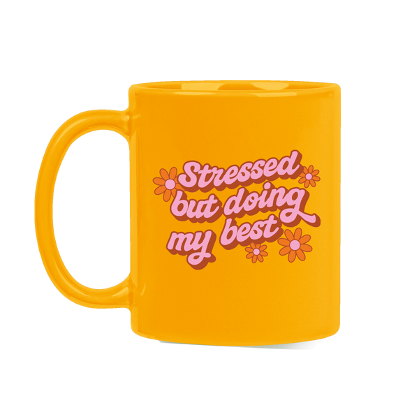 Stressed But Doing My Best Classic Mug