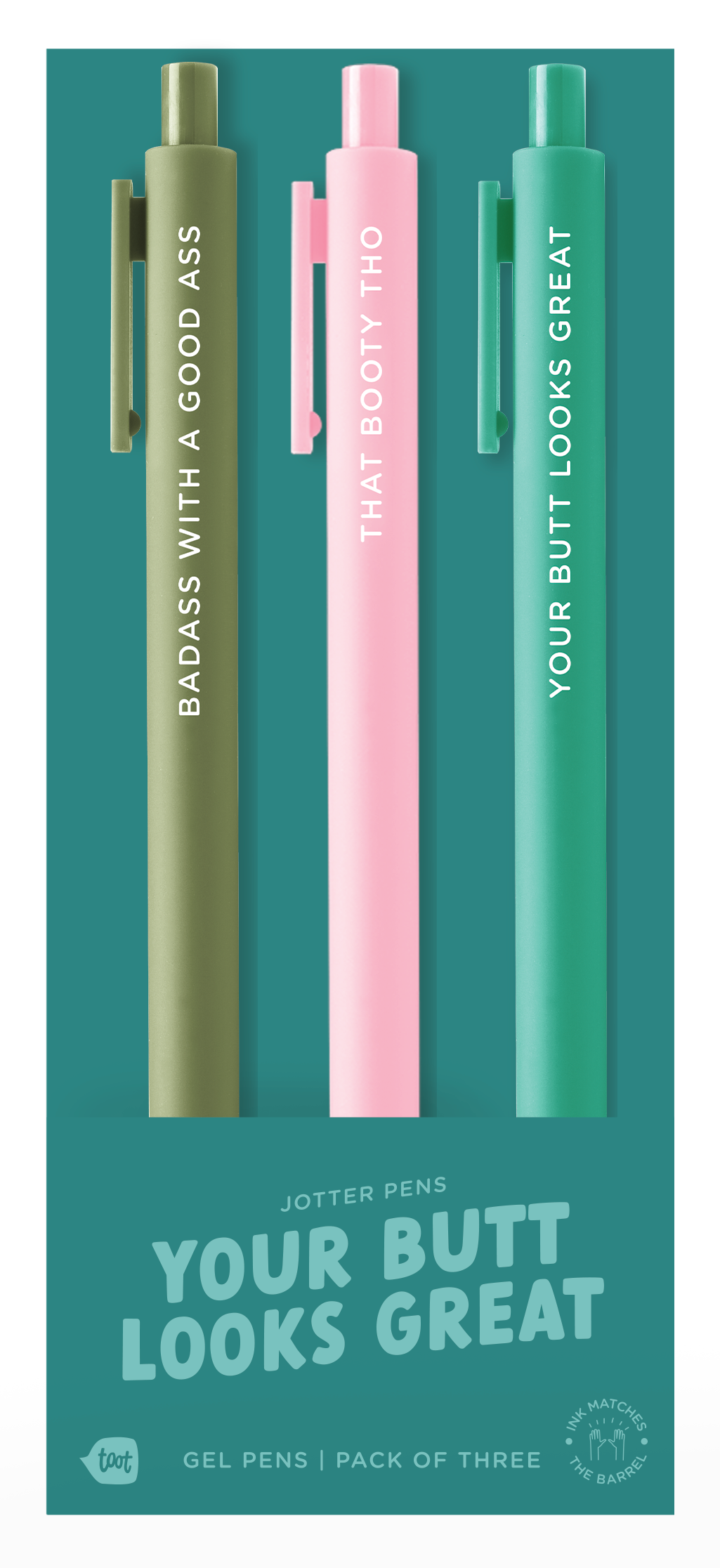 
Fun and cheeky “Your Butt Looks Great” Toot Jotters gel pens 3-pack by Toot, featuring flirty phrases like “BADASS WITH A GOOD ASS,” “THAT BOOTY THO,” and “YOUR BUTT LOOKS GREAT” — perfect for compliments with personality using Toot Gel Pens.