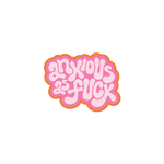 This sticker is cut in a cloud-like rounded shape with an orange boarder and a pink background. The message on the sticker is "anxious as fuck" written in pink, bubbly letters.