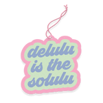 Delulu is the Solulu