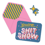 Greetings from the Shitshow