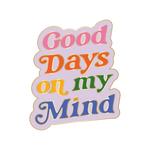good days on my mind enamel pin