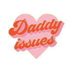 daddy issues enamel pin