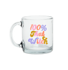 Clear glass mug with text that reads 
