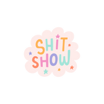 Shit Show sticker