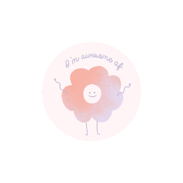 "I'm awesome af" sticker with a ombre smiley flower.