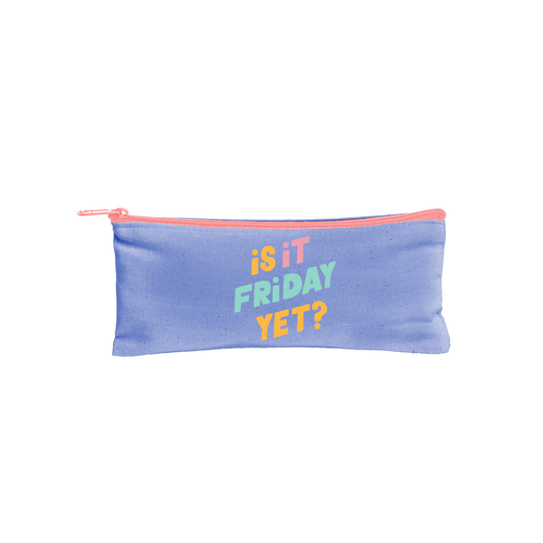 Canvas Pencil Pouch in purple with colorful saying "is it Friday yet?" and a peach zipper.