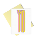 Yo is a cute greeting card with yellow and pink lettering and a yellow envelope.