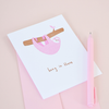 Hang In There greeting card includes a pink envelope and pictured here with a pink jotter pen.