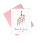 Letterpress greeting card showing a single slice of pink and cream layered birthday cake with a single candle and Happy Birthday To You written under the slice. 
