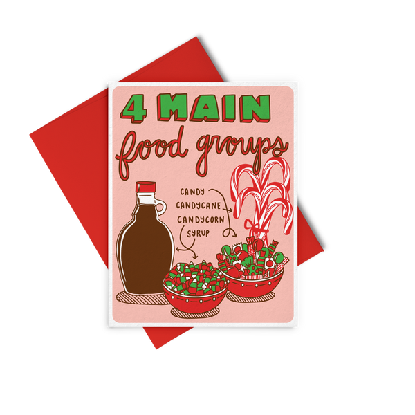 greeting card with pink background saying 4 main food groups below candy, candy cane, candy corn and syrup an arrow point to each of them