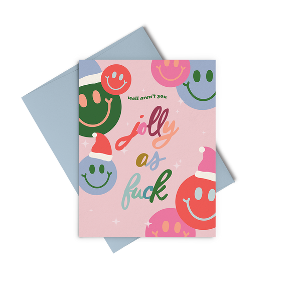A greeting card with smiley faces in santa hats that reads "well aren't you jolly as fuck"
