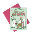 A greeting card with light green background, colorful booze, and "Making Spirits Bright"
