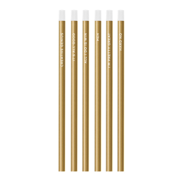 Gold colored pencils with white eraser ends with different phrases on each pencil.