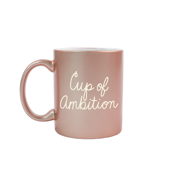 Metallic mug in rose gold with Cup of Ambition engraved on the front. 