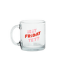 Is it Friday Yet? Glass Mug is a funny coffee mug in pinks and red.