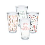 Set of 4 pint glasses with terrazzo, sundrops, it's all good, and no worries designs.