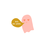 pink ghost sticker with heart eyes and mustard yellow gold text bubble saying "boo, you Whore." 