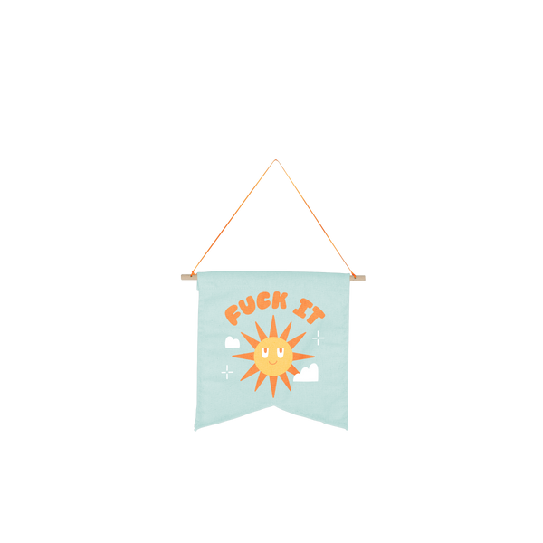 cute hanging wall style pennant on blue background with saying fuck it and smiling sun