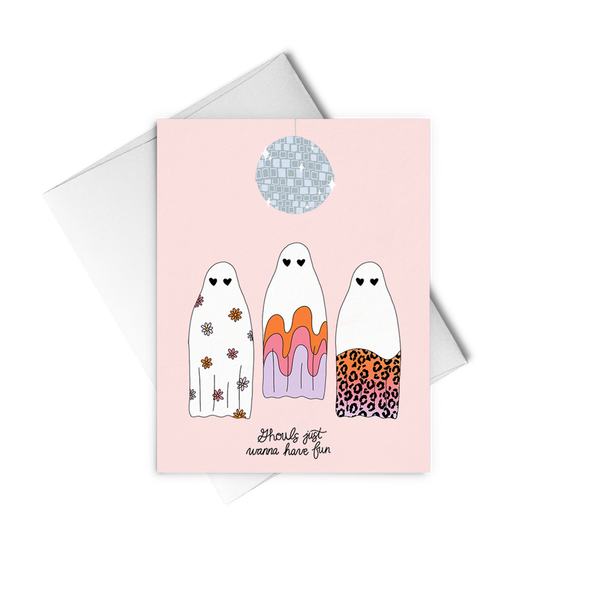 Halloween Greeting card with 3 ghosts in various designs under a disco ball saying "ghouls just want to have fun"