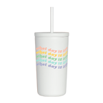 A white 16 oz cold cup with straw. "What day is it?" is repeated 5 times on the front, each in a different color.