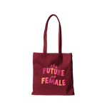 Sangria color canvas tote that says the Future is Female in colorful lettering.