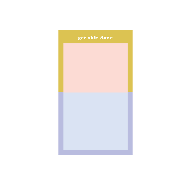 "Get shit done" tearaway notepad with pastel colors 